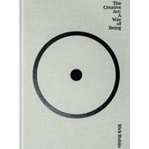 The Creative Act: A Way of Being by Rick Rubin